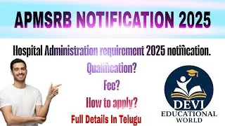 APMSRB NOTIFICATION 2025.. Hospital Administration management 2025. Full Details in Telugu.