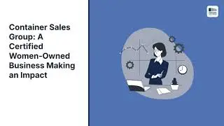 Container Sales Group: A Certified Women-Owned Business Making an Impact