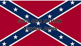 Soul of a Nation -- Clayton Jones