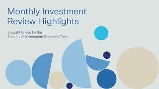 Zurich Life - October 2025 Monthly Investment Review