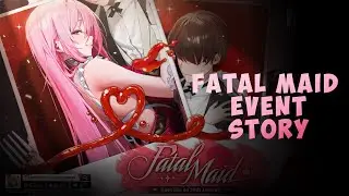 Goddess of Victory: Nikke | Fatal Maid Event Story (JP)