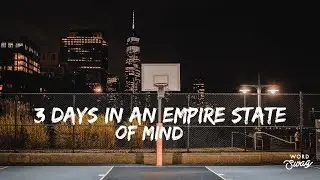 New York City - 3 Days in an Empire State of Mind