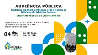 Audi&ecirc;ncia P&uacute;blica Virtual sobre o Empreendimento - Residencial  Villa Bela