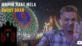 Mumbai Mahim mela - vlog 1