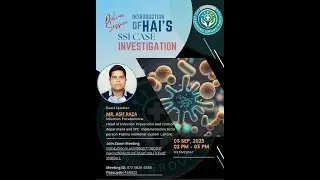 Introduction of HAI&rsquo;s & SSI Case  Investigation