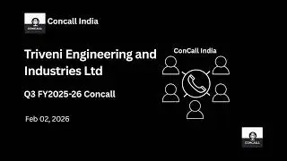 Triveni Engineering and Industries Ltd Q3 FY2025-26 Concall