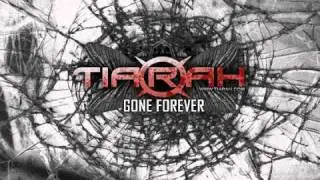 Tiarah - Gone Forever