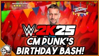 CM PUNK'S BIRTHDAY BASH! WWE 2K25 MyFaction LIVE!