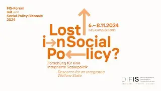 FIS-Forum 2024: Keynote Social Policy Biennale | Prof. Dr. Anke Hassel