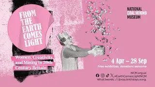 From Earth Comes Light: Women, Creativity, and Mining in 20th Century Britain