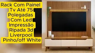 Rack  C/ Painel TV at&eacute; 75 Pol C/LED Impress&atilde;o Ripada 3D Liverpool#montagem #paineldetv #passofundo