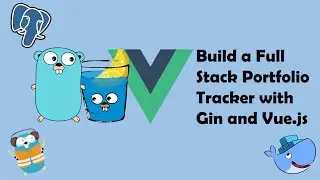 Создание полнофункционального приложения с использованием Gin Golang и Vue.js &mdash; Часть 1/2