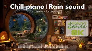 RAIN AND READING BOOKS  | CHILL PIANO  &bull; Nature's Dance &bull; Healing Music &bull; Nature 8k Video UltraHD