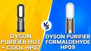 Dyson Purifier Hot+Cool HP07 vs Dyson Purifier Hot+Cool Formaldehyde HP09 - A Simplified Comparison!
