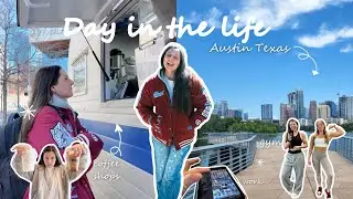 DAY IN THE LIFE (austin, texas) work | coffee | gym ✨