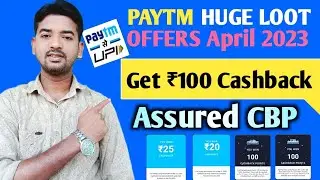Best Cashback Offers of April 🔥 Paytm !! Get ₹100 Cashback & Assured Cashback Points Earn