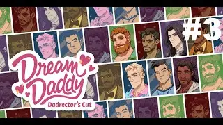 A Second Voice Joined the CHAT? // Dream Daddy: A Dad Dating Simulator #3