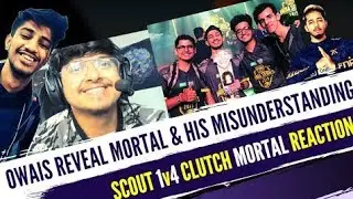 Mortal Reaction on Scout 1vs4 CSGO clutch | Owais Revealed How Old Soul Broke-MORTAL CALL INCIDENT