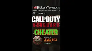 CoD: Vanguard Cheater - [aR]iiLLWaYz - Activision ID #9282635