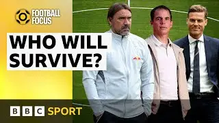Can Leeds, Sunderland or Burnley stay in the Premier League? | Football Focus