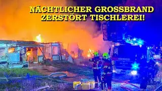N&auml;chtlicher Gro&szlig;brand in Tischlerei - [1000m&sup2; Fabrikhalle in Vollbrand] - Feuerwehr im Gro&szlig;einsatz