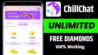 chill chat app free diamonds 💎 | how to get free coins in chillchat | chillchat unlimited coins