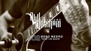002 - Owl Mountain Sessions - BESO NEGRO - 