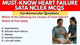 Must-Know Heart Failure SATA NCLEX Questions | Cardiovascular Nursing Quiz for Nurses