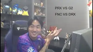 คู่แรก PRX VS G2 คู่สอง FNC VS DRX  รอบ Playoffs รายการ Champs Paris 2025 #ChampsCostream #DAY418