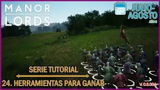 MANOR LORDS - Serie tutorial -#24 HERRAMIENTAS PARA GANAR  ( Para que sirven las herramientas)