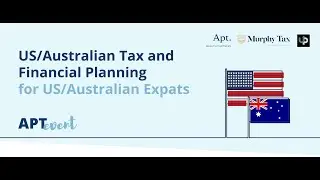 US/Australian Tax and Financial Planning Webinar