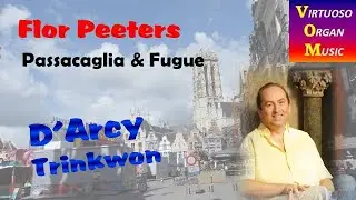 PEETERS | Passacaglia & Fugue, Op.42 | D'Arcy Trinkwon | Marcussen organ - Tonbridge School