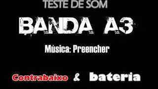 Teste de Som Banda A3 - Contrabaixo & Bateria
