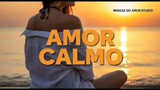 Reggae Para Relaxar e Amar 🌊 Vibração Positiva Brasileira | Música Longa UHD
