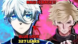 NAGI IS BACK | KIRA REVENGE | BLUE LOCK CHAPTER 327 LEAKS & SPOILERS EXPLAIN IN HINDI