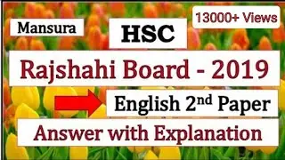 Rajshahi Board - 2019|| HSC || English 2nd Paper||Answers with Explanations||Mansura