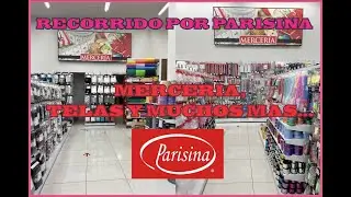 RECORRIDO POR PARISINA, NOVEDADES Y DECORACION