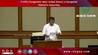 Traffic Congestion Near Ardee School in Sangolda Raised in Assembly