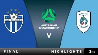 First EVER Aus Championship decider | South Melbourne v Marconi Stallions Highlights