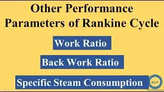 Work Ratio - Back Work Ratio - Specific Steam Consumption