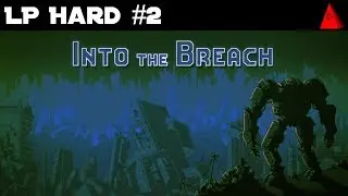 Hazardous Archives - Let's Play Into the Breach Hard Difficulty #2 - Frozen Titans