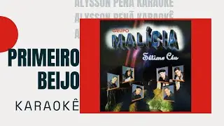 Karaokê - Grupo Malícia - Primeiro Beijo #PagodeAnos90