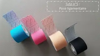 Tuto n°5 : Pose ligamentaire (entorse de cheville)