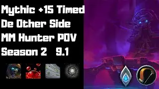 M+15 De Other Side Timed | Kyrian MM Hunter POV | World of Warcraft 9.1