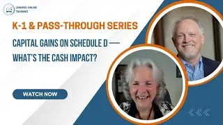 K-1 & Pass-through Series: Capital Gains on Schedule D — What’s the Cash Impact?