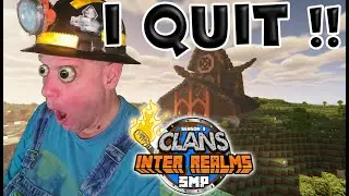 I QUIT !?! : Inter Realms Minecraft SMP
