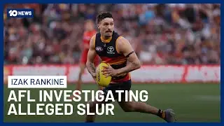Izak Rankine Centre Of Alleged Homophobic Slur Investigation | 10 News