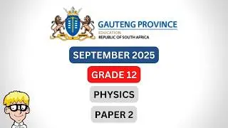 Grade 12 Physics Paper 2 | September 2025 Gauteng