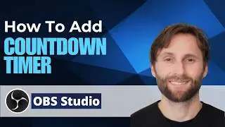 How to Add a Countdown Timer Using OBS Studio [2026 Guide]