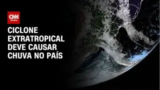 Ciclone extratropical deve chegar ao Brasil na sexta e causar muita chuva | CNN NOVO DIA